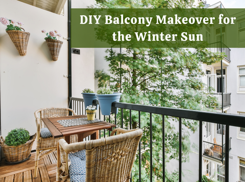 DIY Balcony Makeover for the Winter Sun